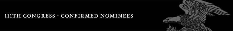 111th Congress - Confirmed Nominees