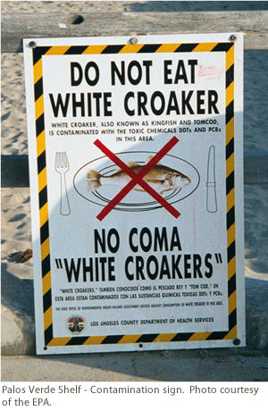 Palos Verde Shelf - Contamination sign.  Photo courtesy of the EPA.