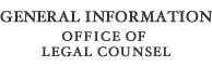 General Information Office of Legal Counsel General Information Office of Legal Counsel