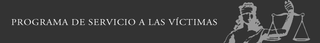 Programa de Servicio a las Víctimas