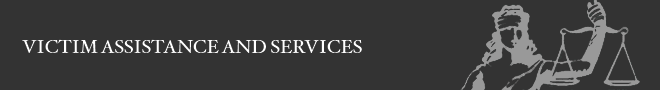 Victim Assistance and Services