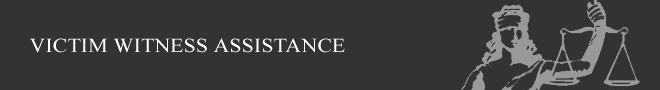 Victim Witness Assistance