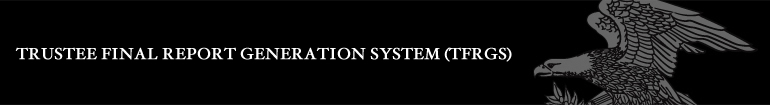 Trustee Final Report Generation System (TFRGS)