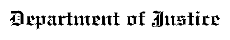 Deaprtment of Justice
