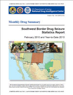 (U) Cover image for Monthly Drug Summary: Southwest Border Drug Seizure Statistics Report--February 2010 and Year-to-Date 2010.
