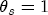 theta _s = 1