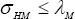 \sigma _{LM}  \le \lambda _M