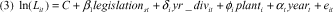 \[ \ln (L_{it} ) = C + \beta _1 legislation_{st}  + \delta _i yr\_div_{it}  + \phi _i plant_i  + \alpha _t year_t  + e_{it}  \] 