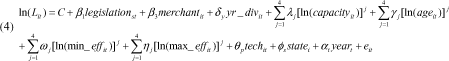 \[ \begin{array}{l}  \ln (L_{it} ) = C + \beta _1 legislation_{st}  + \beta _3 merchant_{it}  + \delta _y yr\_div_{it}  + \sum\limits_{j = 1}^4 {\lambda _j [\ln (capacity_{it} )]^j  + \sum\limits_{j = 1}^4 {\gamma _j } } [\ln (age_{it} )]^j  \\    + \sum\limits_{j = 1}^4 {\omega _j } [\ln (\min \_eff_{it} )]^j  + \sum\limits_{j = 1}^4 {\eta _j [\ln (\max \_eff_{it} )]^j }  + \theta _p tech_{it}  + \phi _s state_i  + \alpha _t year_t  + e_{it}  \\   \end{array} \] 