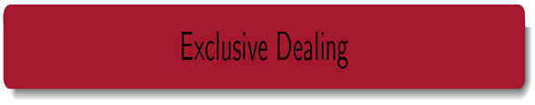 Exclusive Dealing