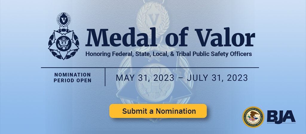 Medal of Valor Honoring Federal State Local and Tribal Public Safety Officers