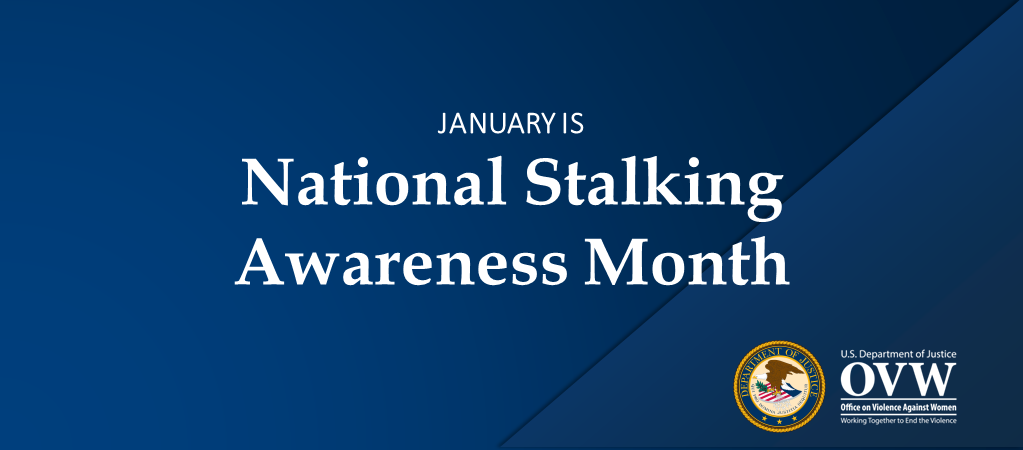 January is National Stalking Awareness Month banner