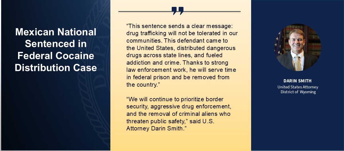 Mexican National Sentenced in Federal Cocaine Distribution Case