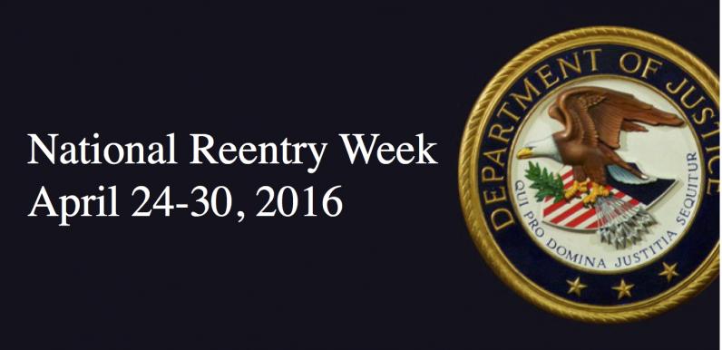 National Reentry Week, Apri 24-30, 2016