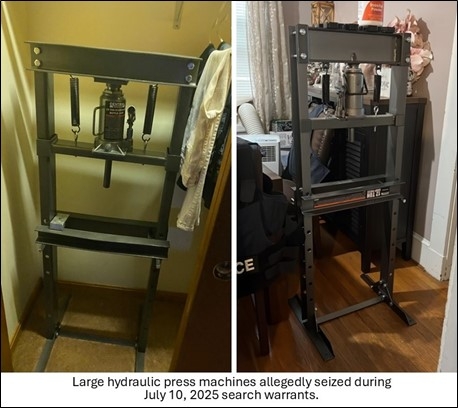 Large hydraulic press machines allegedly seized on July 10, 2025. 