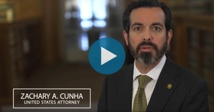 United States Attorney Zachary A. Cunha message deliver