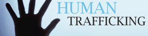 Human Trafficking Human Trafficking
