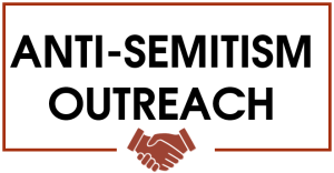 Anti-Semitism Outreach
