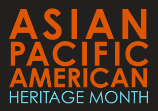 Asian Pacific American Heritage Month Banner