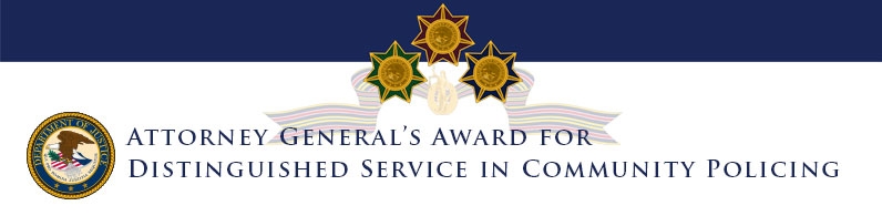 Attorney General’s Award  for  Distinguished Service in Community Policing