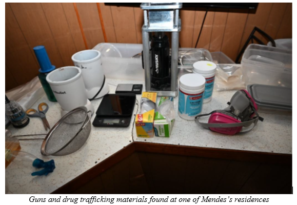 Guns and drug trafficking materials found at one of Mendes’s residences