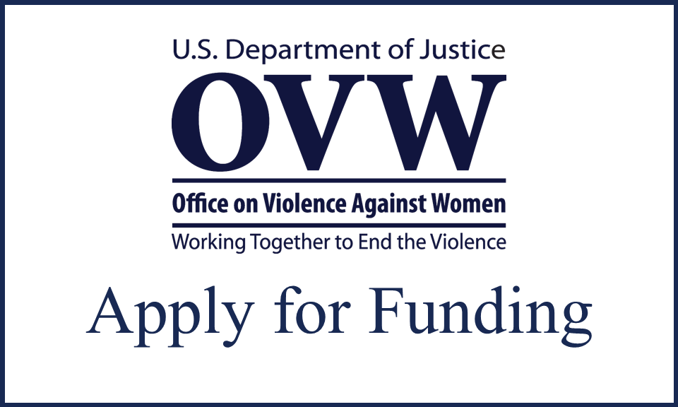 Office on Violence Against Women (OVW) Grant Funding