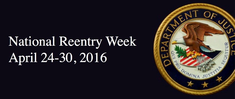 National Reentry Week, April 24-30, 2016