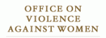 Office on Violence Against Women Office on Violence Against Women