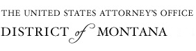 District of Montana Department of Justice
