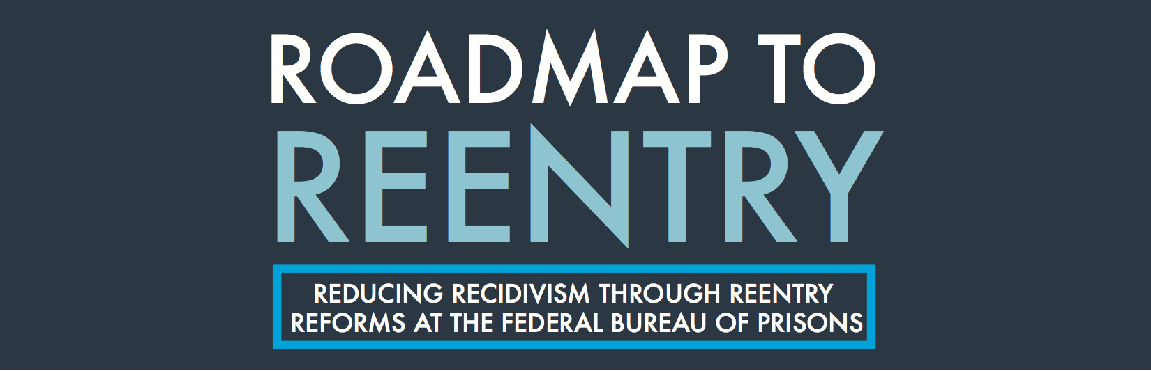  Reducing Recidivism Through Reentry Reforms at the Federal Bureau of Prisons