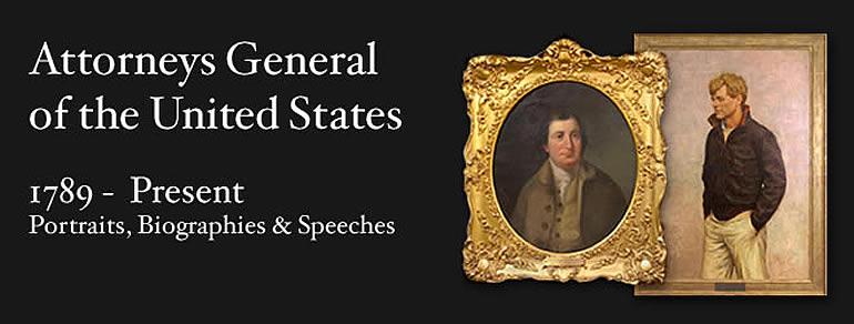 attorneys general of the united states 1786 present portraits biographies and speeches - Attorney General Job Description attorneys general of the united states 1786 present portraits biographies and speeches - Attorney General Job Description