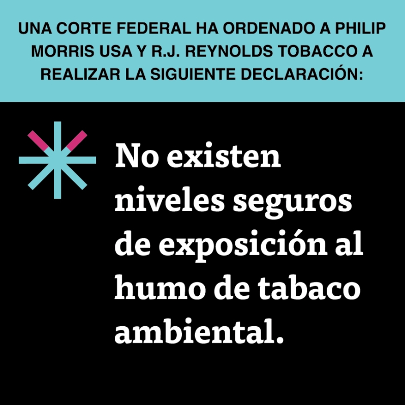  “No existen niveles seguros de exposición al humo de tabaco ambiental.”