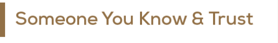 Someone You Know and Trust Someone You Know and Trust