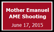 Mother Emanuel AME Shooting